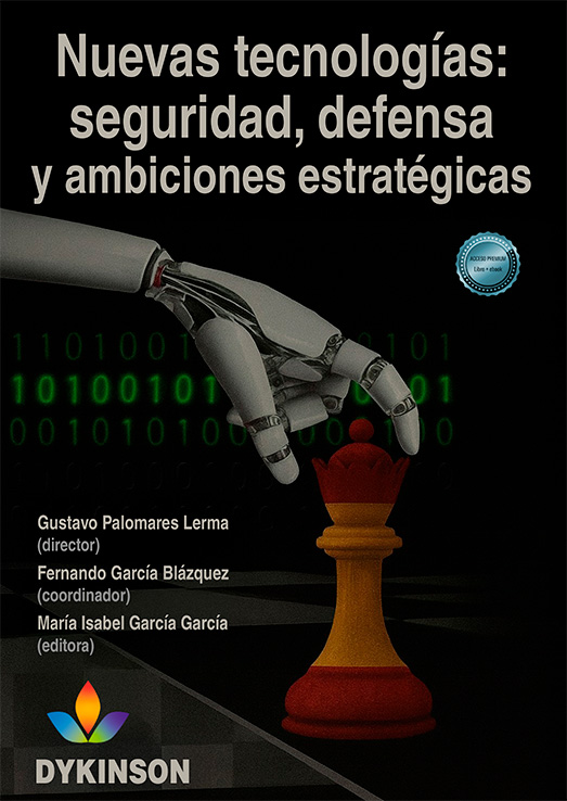 NUEVAS TECNOLOGÍAS: SEGURIDAD, DEFENSA Y AMBICIONES ESTRATÉGICAS