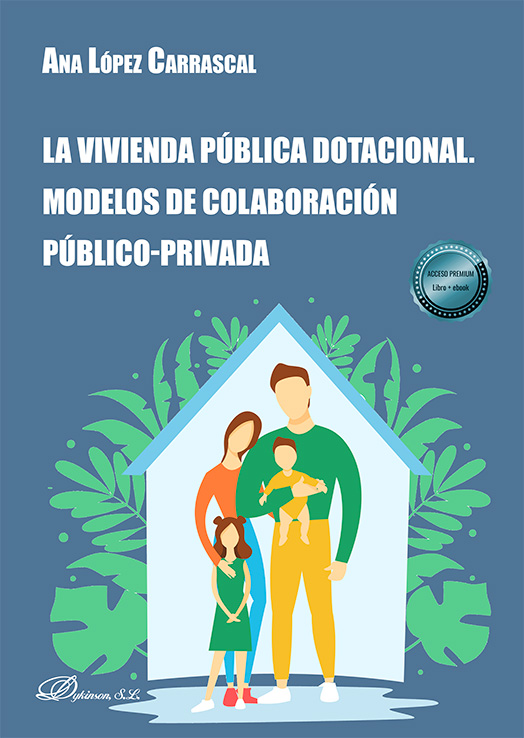 VIVIENDA PÚBLICA DOTACIONAL. MODELOS DE COLABORACIÓN PÚBLICO-PRIVADA