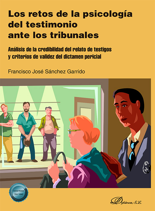 RETOS DE LA PSICOLOGÍA DEL TESTIMONIO ANTE LOS TRIBUNALES