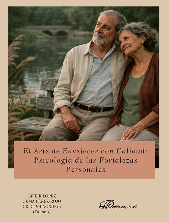 ARTE DE ENVEJECER CON CALIDAD, EL: PSICOLOGÍA DE LAS FORTALEZAS PERSONALES