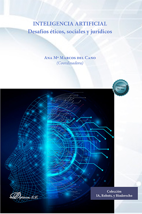 INTELIGENCIA ARTIFICIAL. DESAFÍOS ÉTICOS, SOCIALES Y JURÍDICOS