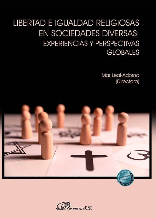 LIBERTAD E IGUALDAD RELIGIOSAS EN SOCIEDADES DIVERSAS: EXPERIENCIAS Y PERSPECTIVAS GLOBALES