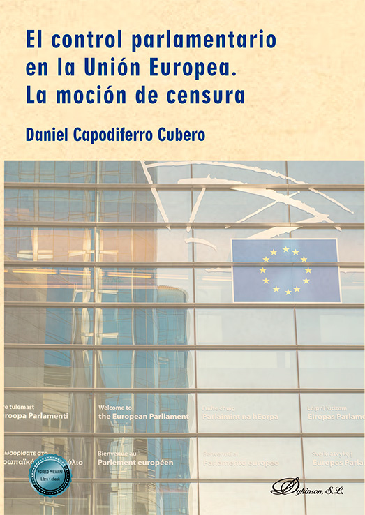 CONTROL PARLAMENTARIO EN LA UNIÓN EUROPEA. LA MOCIÓN DE CENSURA,EL