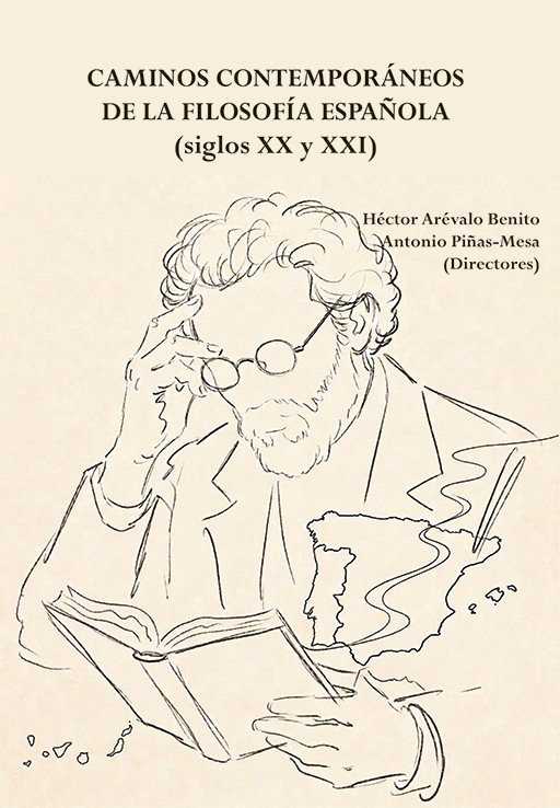 CAMINOS CONTEMPORÁNEOS DE LA FILOSOFÍA ESPAÑOLA (SIGLOS XX Y XXI)