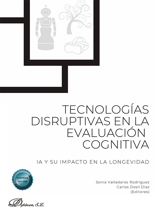 TECNOLOGÍAS DISRUPTIVAS EN LA EVALUACIÓN COGNITIVA: IA Y SU IMPACTO EN LA LONGEVIDAD
