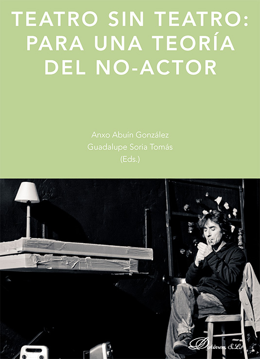 TEATRO SIN TEATRO: PARA UNA TEORÍA DEL NO-ACTOR