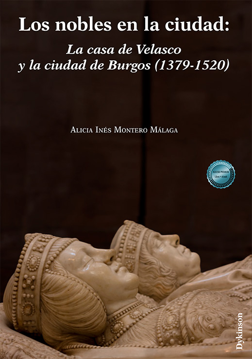 NOBLES EN LA CIUDAD: LA CASA DE VELASCO Y LA CIUDAD DE BURGOS, LOS (1379-1520)