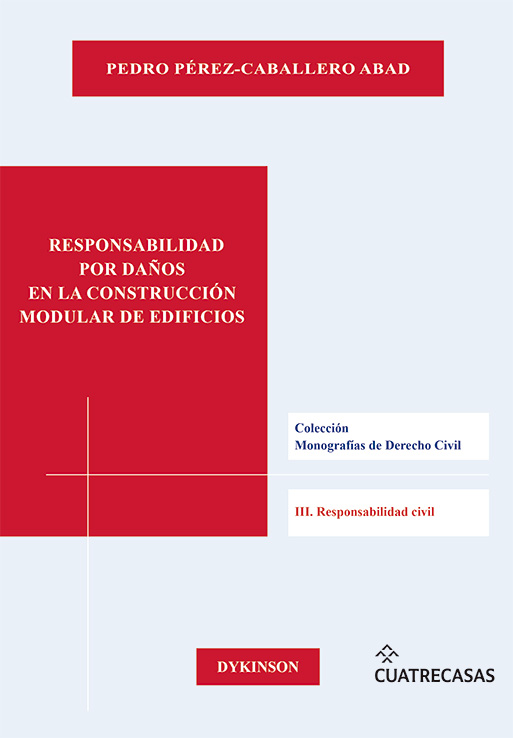 RESPONSABILIDAD POR DAÑOS EN LA CONSTRUCCIÓN MODULAR DE EDIFICIOS
