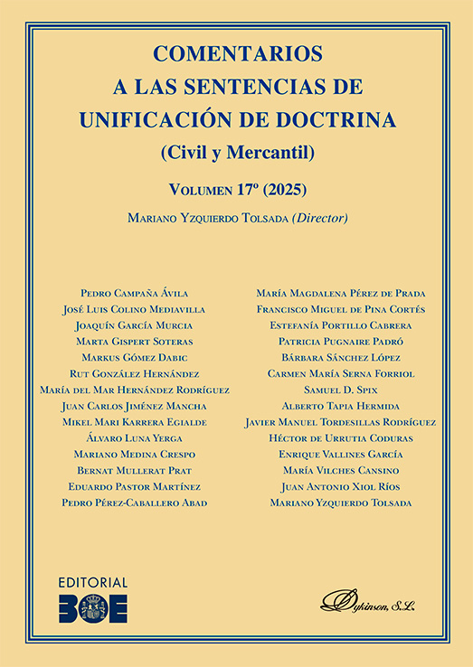 COMENTARIOS A LAS SENTENCIAS DE UNIFICACIÓN DE DOCTRINA. CIVIL Y MERCANTIL. VOLUMEN 17. 2025