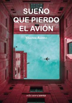 SUEÑO QUE PIERDO EL AVION