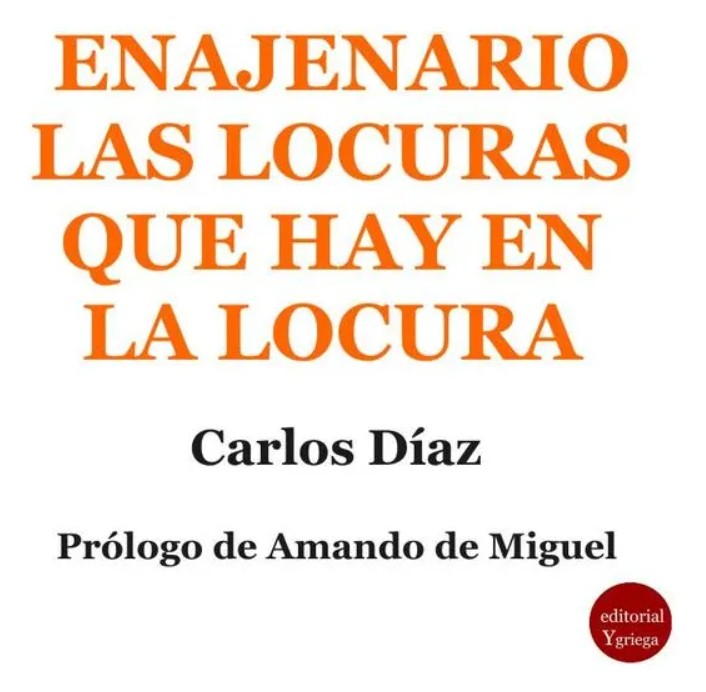 ENAJENARIO. LAS LOCURAS QUE HAY EN LA LOCURA