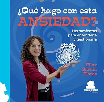 ¿QUÉ HAGO CON ESTA ANSIEDAD?
