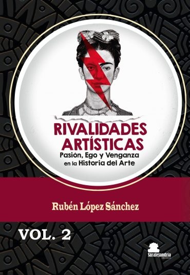 RIVALIDADES ARTÍSTICAS. VOL.2