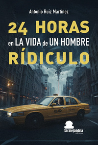 24 HORAS EN LA VIDA DE UN HOMBRE RIDÍCULO