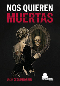 NOS QUIEREN MUERTAS
