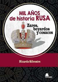 MIL AÑOS DE HISTORIA  RUSA