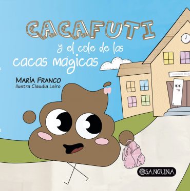 CACAFUTI Y EL COLE DE LAS CACAS MAGICAS