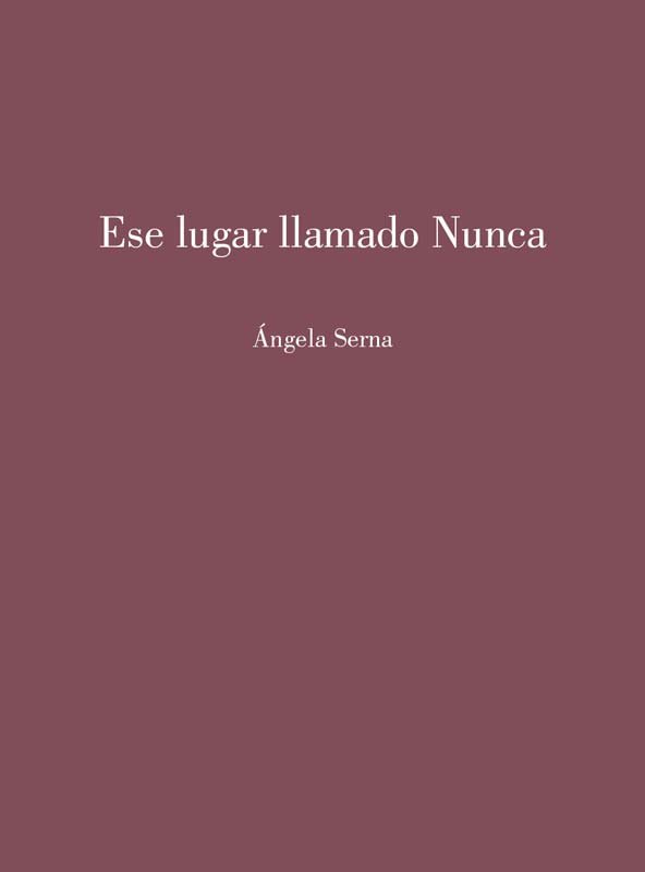 ESE LUGAR LLAMADO NUNCA