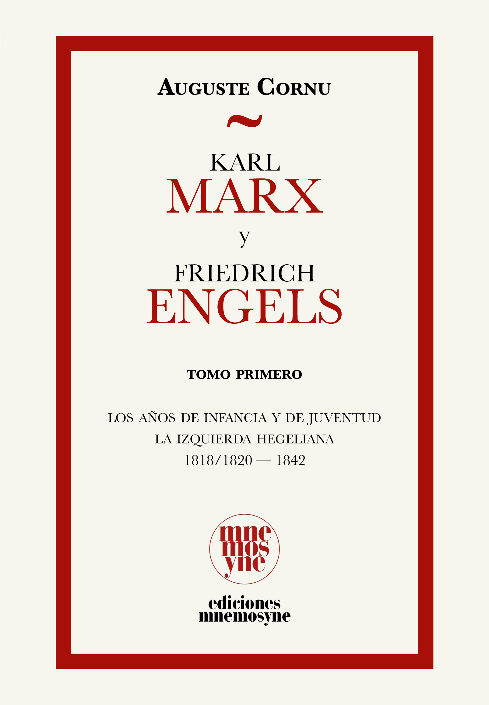 KARL MARX Y FRIEDRICH ENGELS. SU VIDA Y SU OBRA
