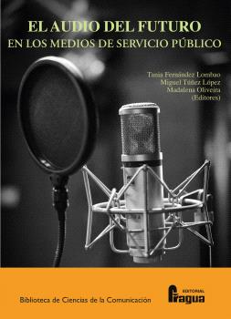 AUDIO DEL FUTURO EN LOS MEDIOS DE SERVICIO PÚBLICO, EL