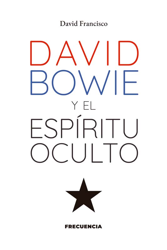 DAVID BOWIE Y EL ESPÍRITU OCULTO