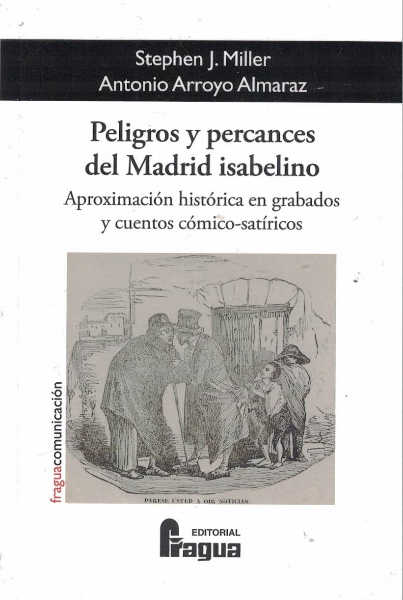 PELIGROS Y PERCANCES DEL MADRID ISABELINO.