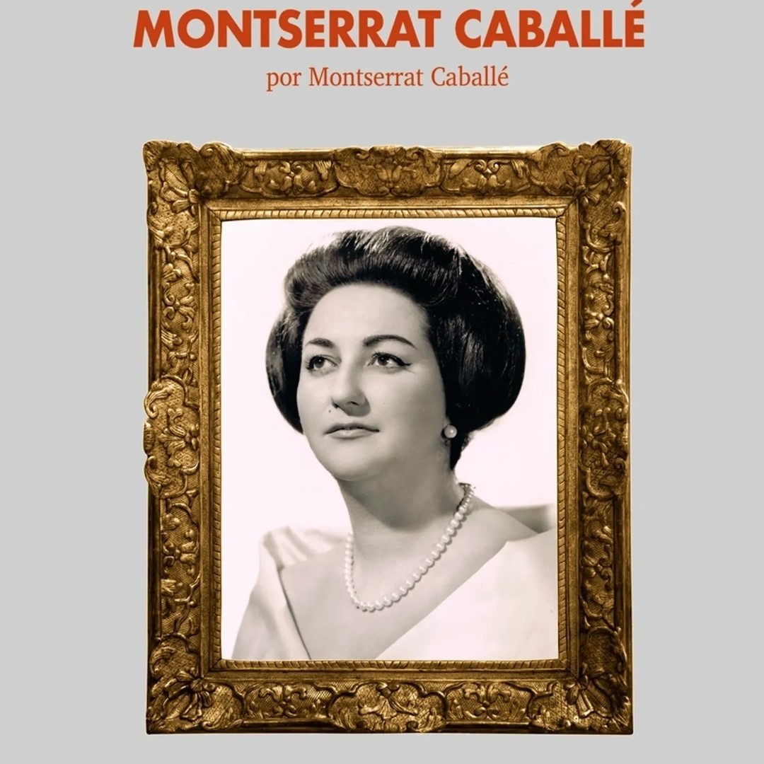 MONTSERRAT CABALLÉ POR MONTSERRAT CABALLÉ