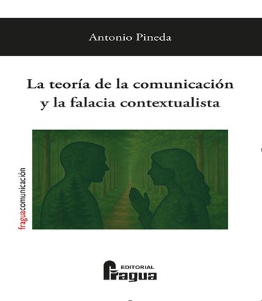 TEORÍA DE LA COMUNICACIÓN Y LA FALACIA CONTEXTUALISTA