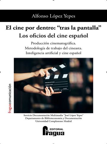 CINE POR DENTRO: TRAS LA PANTALLA. LOS OFICIOS DEL CINE ESPAÑOL