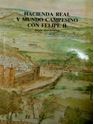 HACIENDA REAL Y MUNDO CAMPESINO CON FELIPE II