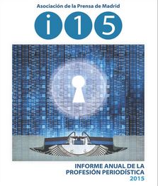 INFORME ANUAL DE LA PROFESION PERIODISTICA 2015
