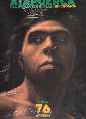 ATAPUERCA Y LA EVOLUCION HUMANA EN CROMOS